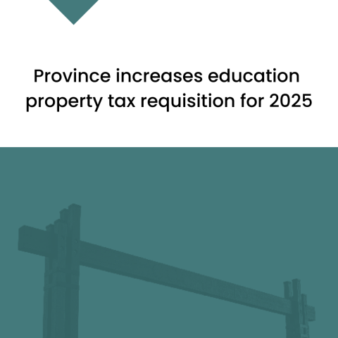 Province increases education property tax requisition for 2025 